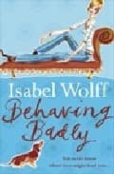 behaving badly-isabel wolff-9780007118649