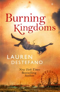 burning kingdoms (ebook)-lauren destefano-9780007541249