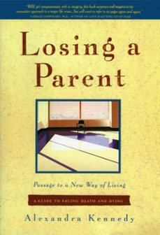 losing a parent (ebook)-alexandra kennedy-9780062281449