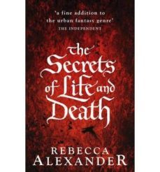the secrets of life and death-rebecca alexander-9780091953249