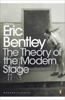 the theory of the modern stage (ebook)-eric bentley-9780141917849