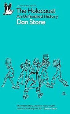 the holocaust: an unfinished history-dan stone-9780241508749