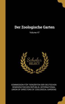 der zoologische garten; volume 47-9780270369649