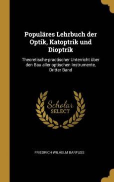 populares lehrbuch der optik, katoptrik und dioptrik-9780274087549