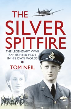 the silver spitfire (ebook)-tom neil-9780297868149