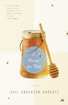a recipe for bees (ebook)-gail anderson dargatz-9780307490049