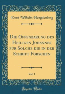 die offenbarung des heiligen johannes fur solche die in der schrift forschen, vol. 1 (classic reprint)-9780364509449