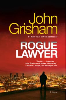 rogue lawyer-john grisham-9780385539449