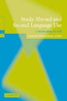 study abroad and second language use: constructing the self-valerie pellegrino aveni-9780521534949