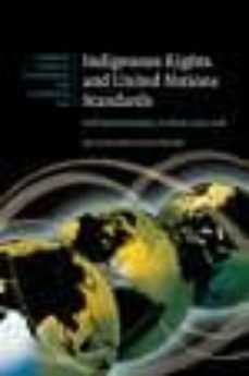 indigenous rights and united nations standards: self-determinatio n culture and land-alexandra xanthaki-9780521835749