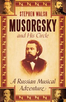 musorgsky and his circle (ebook)-stephen walsh-9780571311149