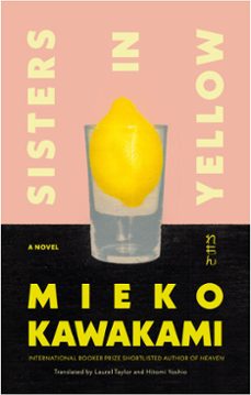 sisters in yellow (ebook)-mieko kawakami-9780593537749
