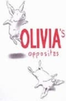 olivia s opposites-9780689836749