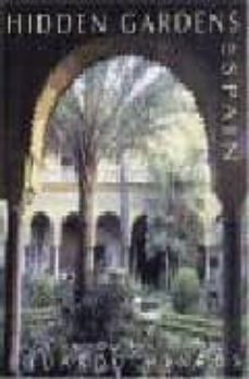 hidden gardens of spain-9780711219649