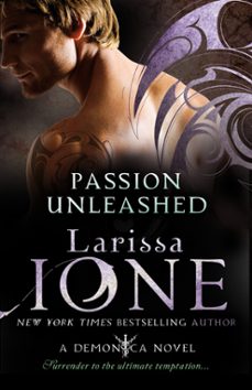 passion unleashed (ebook)-larissa ione-9780748126149