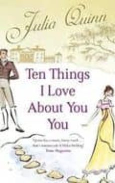 ten things i love about you-julia quinn-9780749941949