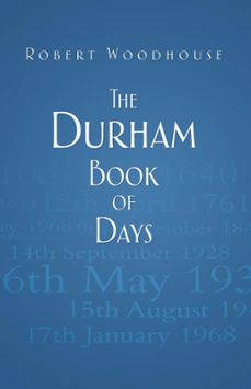 the durham book of days (ebook)-robert woodhouse-9780750954549