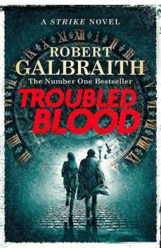 troubled blood (cormoran strike book 5)-robert galbraith-9780751579949