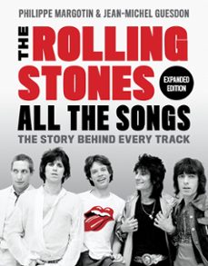 the rolling stones all the songs expanded edition (ebook)-philippe margotin-jean michel guesdon-9780762479849