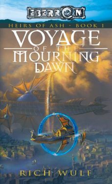 voyage of the mourning dawn (ebook)-rich wulf-9780786964949