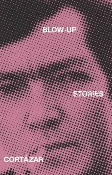 blow-up-julio cortazar-9780804153249