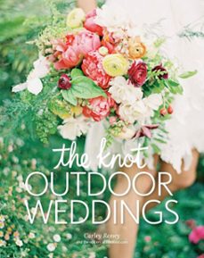 the knot outdoor weddings (ebook)-carley roney-9780804186049