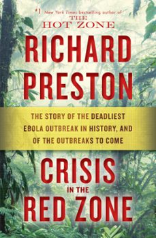 crisis in the red zone (ebook)-richard preston-9780812998849