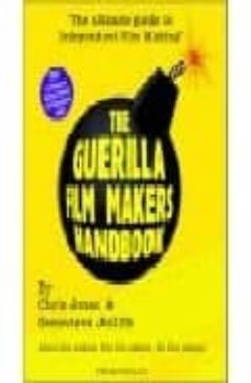 the guerrilla film maker s handbook: hollywood-genevieve jolliffe-chris jones-9780826414649