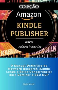 o manual definitivo de keyword research (cauda longa e baixa concorrencia) para dominar o seo kdp (ebook)-9780922931149