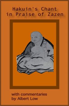 hakuins chant in praise of zazen (ebook)-albert low-9780986631849
