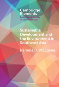 sustainable development and the environment in southeast asia-pamela d. mcelwee-9781009566049