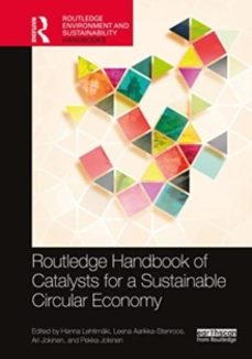 the routledge handbook of catalysts for a sustainable circular ec onomy-ari jokinen-9781032212449