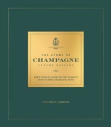 the story of champagne luxury edition-tom bruce gardyne-9781035427949