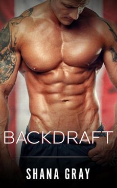 backdraft (ebook)-shana gray-9781069549549