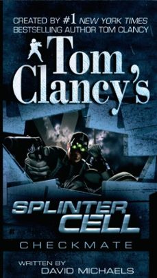 tom clancy's splinter cell: checkmate-david michaels-9781101003749