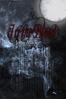 in the blood (ebook)-john mack-9781301826049