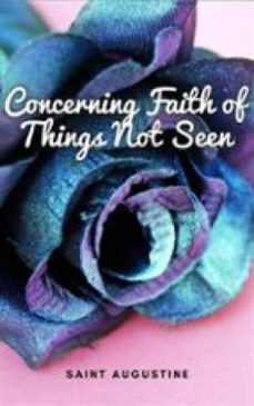 concerning faith of things not seen-9781312124349
