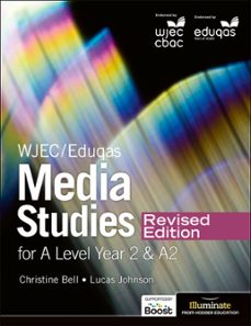 wjec/eduqas media studies for a level year 2 student book  revised edition (ebook)-christine bell-lucas johnson-9781398375949
