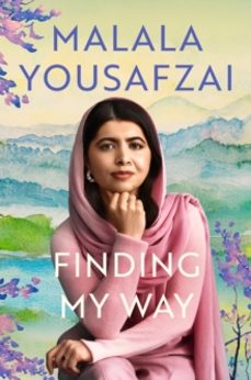 finding my way-malala yousafzai-9781399619349