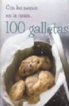 con las manos en la masa: 100 galletas-9781407556949
