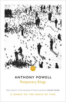 temporary kings-anthony powell-9781409039549