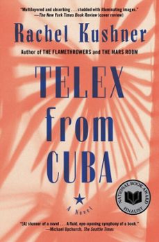 telex from cuba (ebook)-rachel kushner-9781416561149