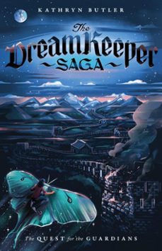 the quest for the guardians (the dream keeper saga book 4) (ebook)-kathryn butler-9781433587849