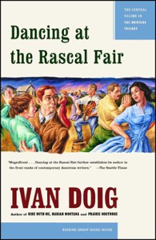 dancing at the rascal fair (ebook)-ivan doig-9781439124949