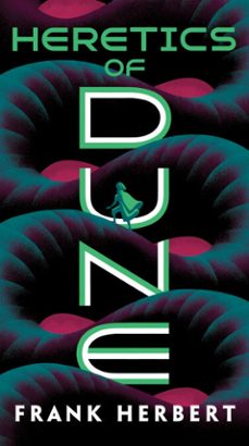 heretics of dune (ebook)-frank herbert-9781440619649