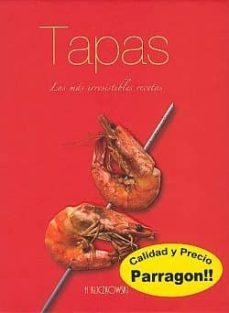tapas: las mas irresistibles recetas-9781445409849