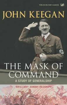 the mask of command-john keegan-9781446498149