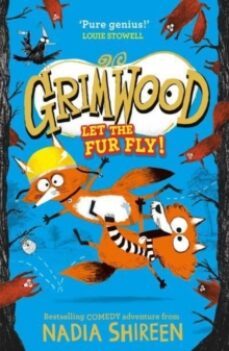 grimwood: let the fur fly!-nadia shireen-9781471199349