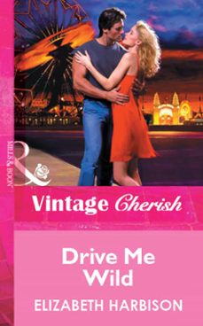 drive me wild (ebook)-elizabeth harbison-9781472081049