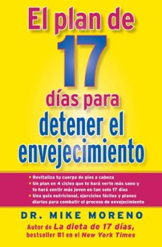 el plan de 17 dias para detener el envejecimiento (ebook)-mike moreno-9781476725949